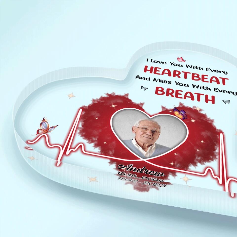 Personalized Heart-Shaped Acrylic Plaque - Gift For Family Member - I Love You With Every Heartbeat