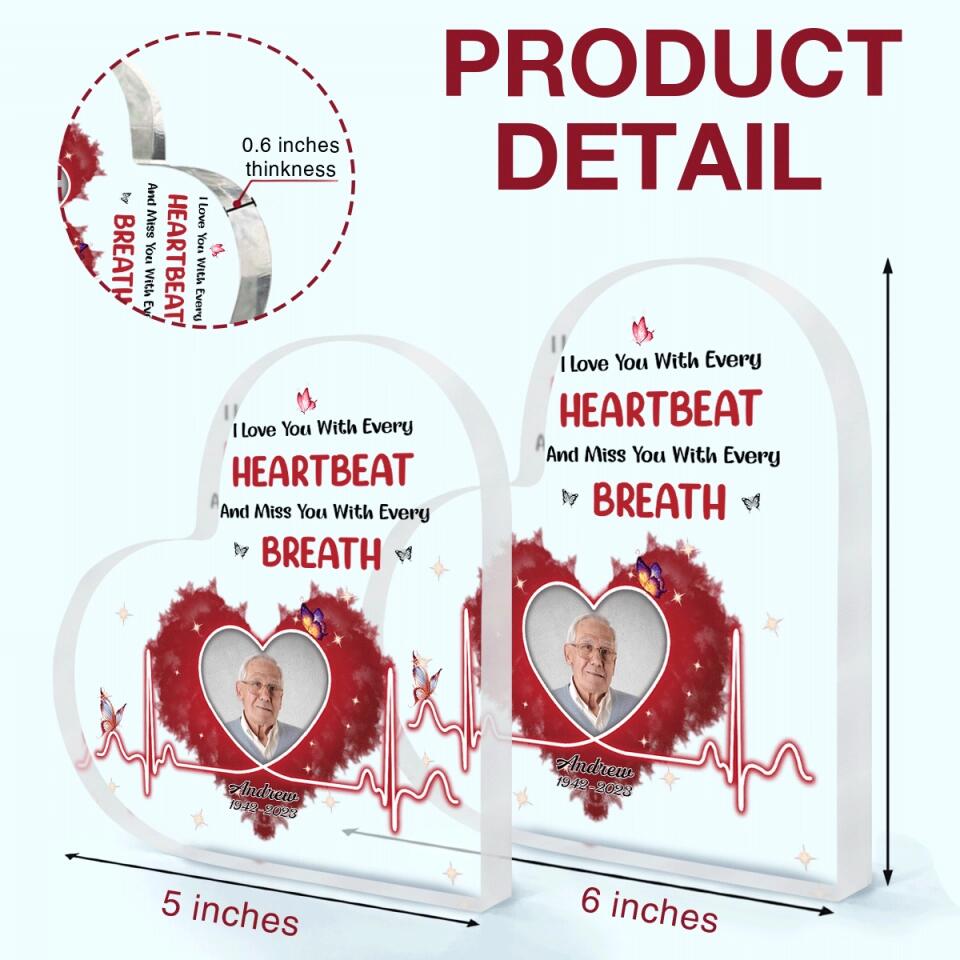 Personalized Heart-Shaped Acrylic Plaque - Gift For Family Member - I Love You With Every Heartbeat