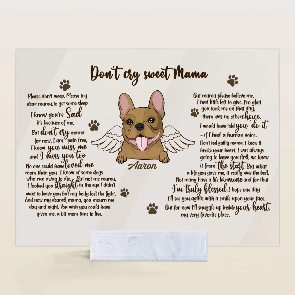 Personalized Acrylic Plaque - Gift For Pet Lover - Don't Cry Sweet Mama