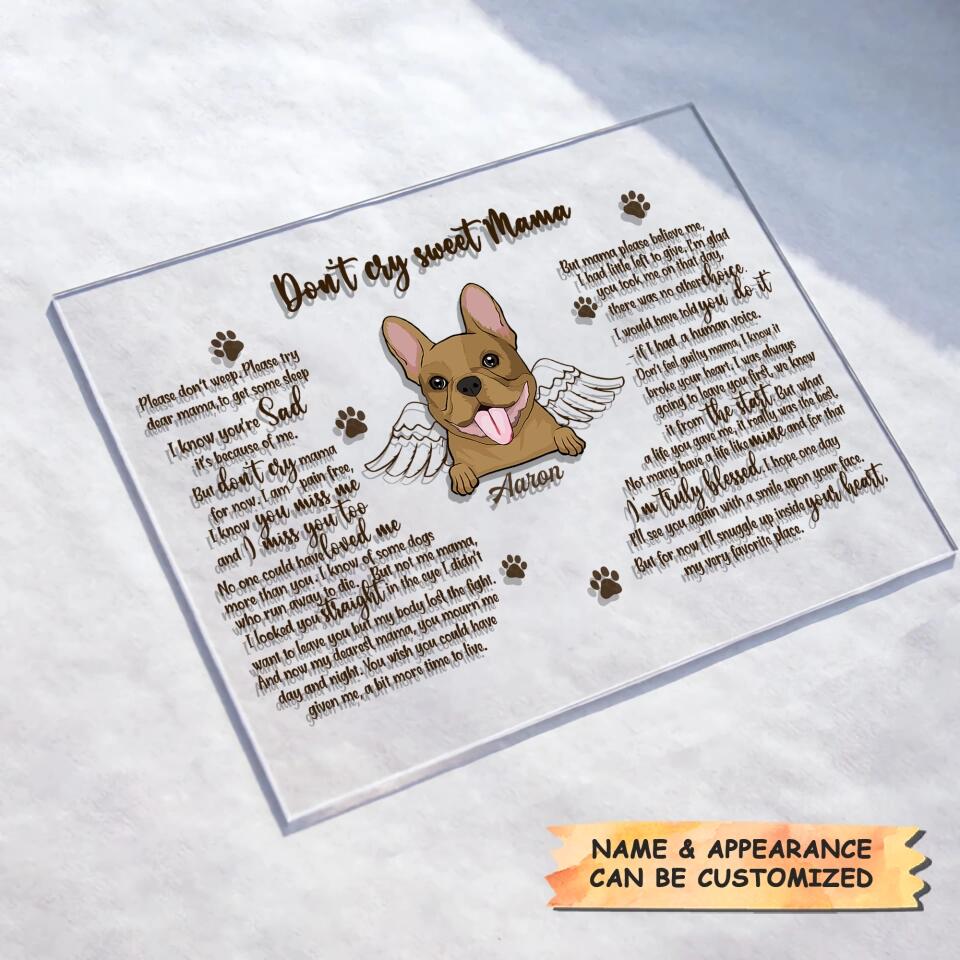 Personalized Acrylic Plaque - Gift For Pet Lover - Don't Cry Sweet Mama