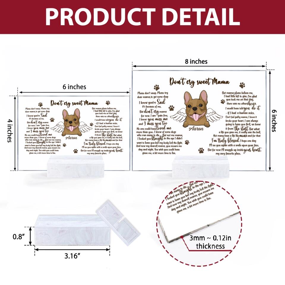 Personalized Acrylic Plaque - Gift For Pet Lover - Don't Cry Sweet Mama