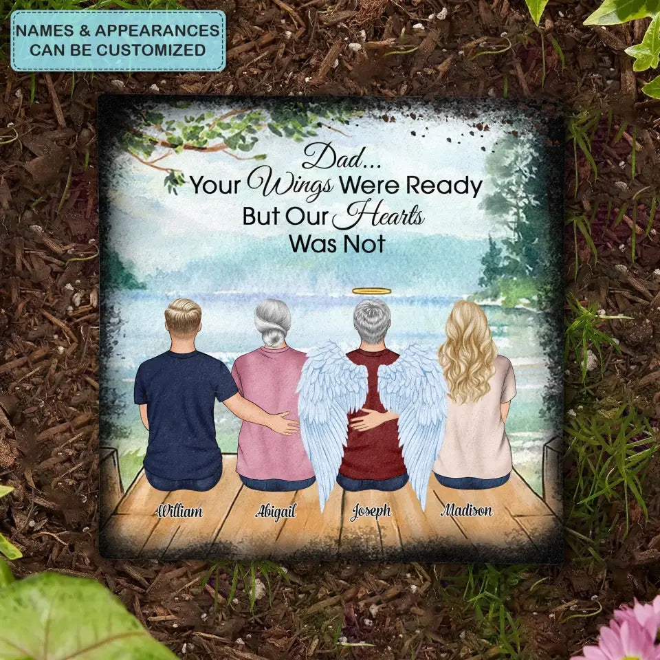 Pesonalized Square Garden Stone - Your Wings Were Ready - Memorial Gift, Gift For Mom And Dad WRND011