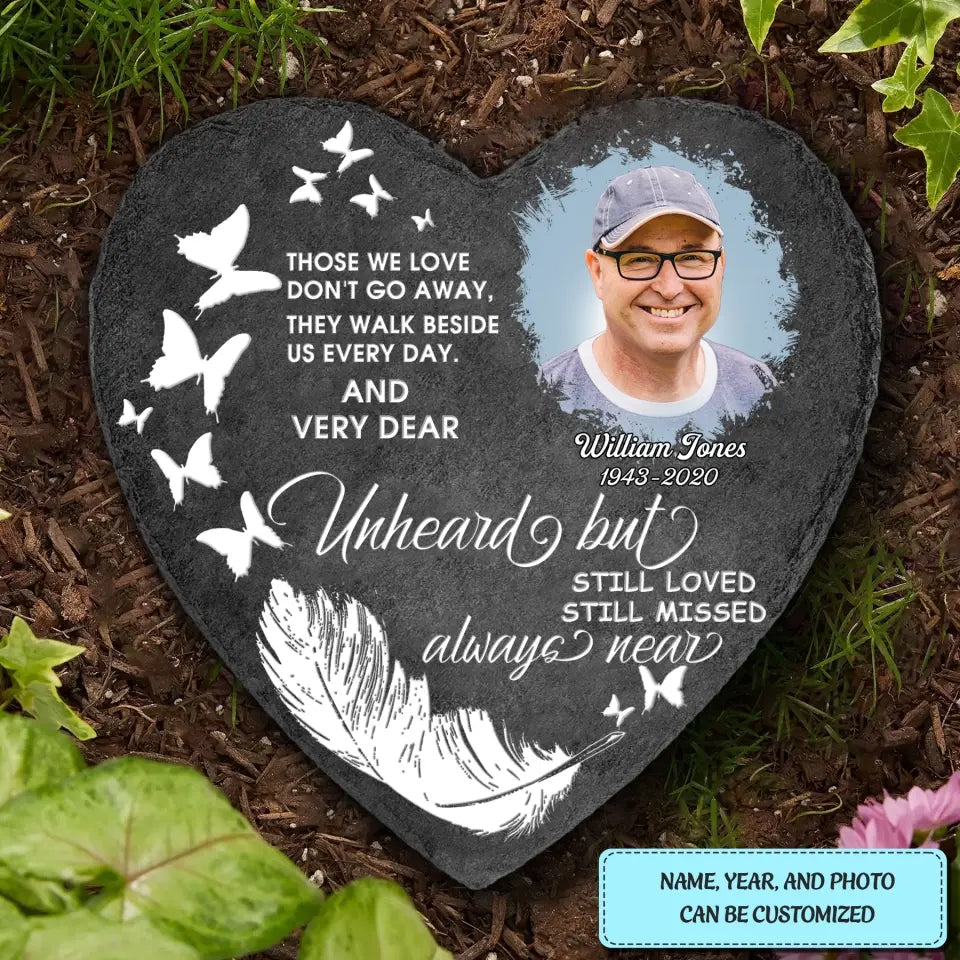 Personalized Heart Garden Stone - Those We Love Don't Go Away - Memorial Gift, Gift For Mom And Dad