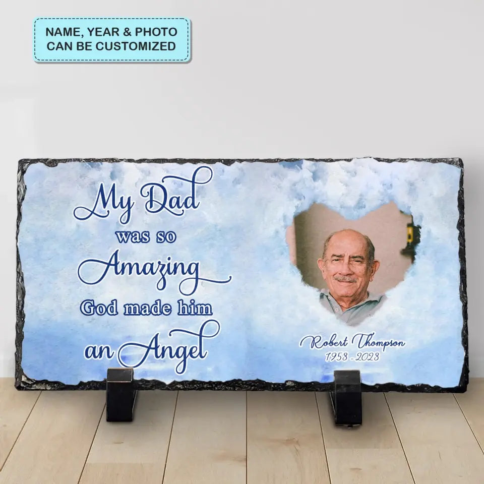 Personalized Memorial Slate Plaque - My Dad Was So Amazing - Memorial Gift, Gift For Family WRND010