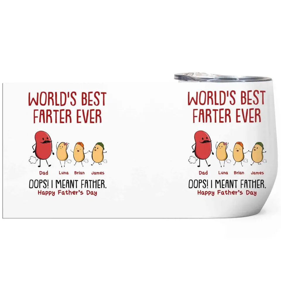Personalized Wine Tumbler - World's Best Farter Ever I Mean Father Funny - Gift For Father's Day