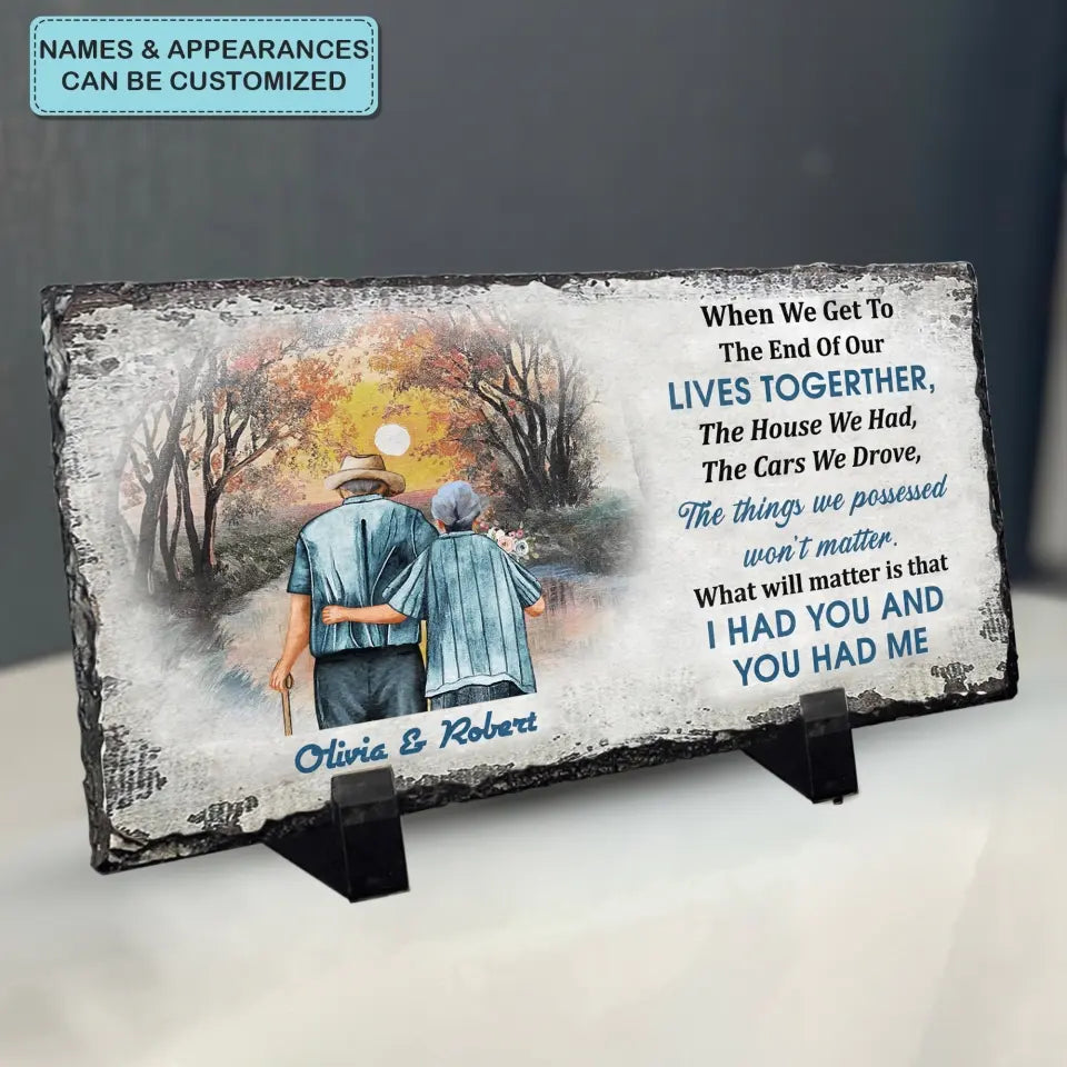 Personalized Memorial Slate Plaque - When We Get To The End - Memorial Gift, Gift For Family WRND010