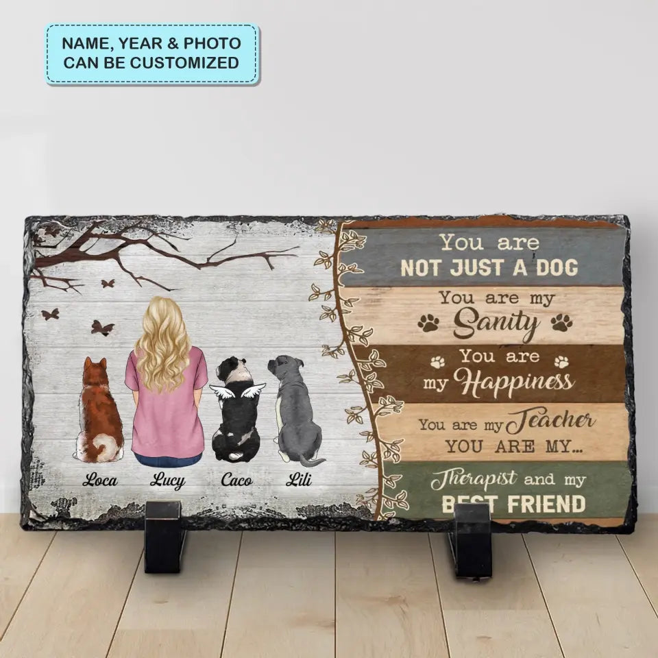 Personalized Slate Plaque - You Are Not Just A Dog - Memorial Gift, Dog Memorial, Gift For Dog's Lover WRND011
