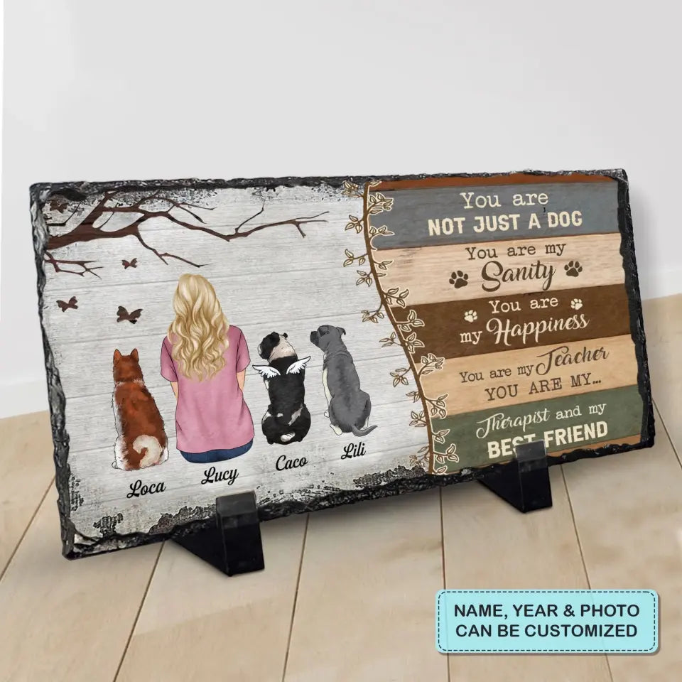 Personalized Slate Plaque - You Are Not Just A Dog - Memorial Gift, Dog Memorial, Gift For Dog's Lover WRND011