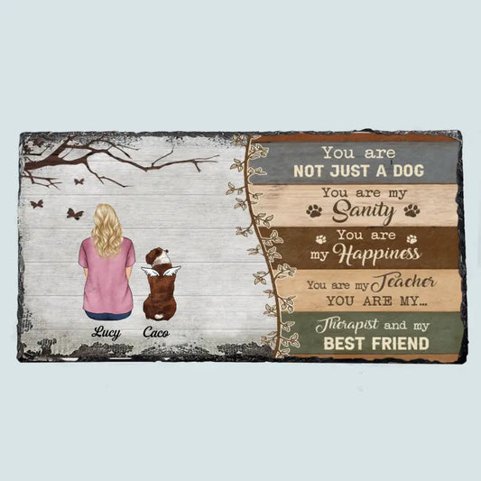 Personalized Slate Plaque - You Are Not Just A Dog - Memorial Gift, Dog Memorial, Gift For Dog's Lover WRND011