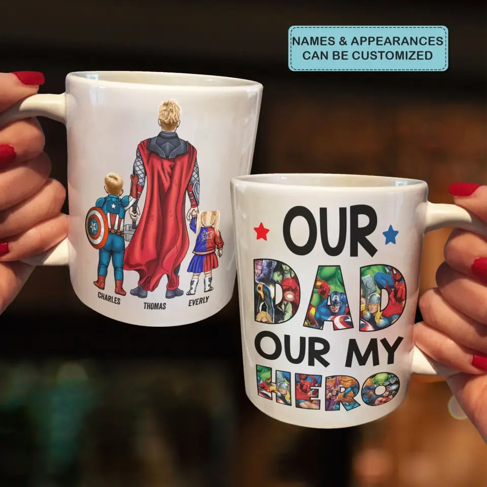 Personalized Custom White Mug - Father's Day, Birthday Gift For Dad, Grandpa - My Dad Is My Hero