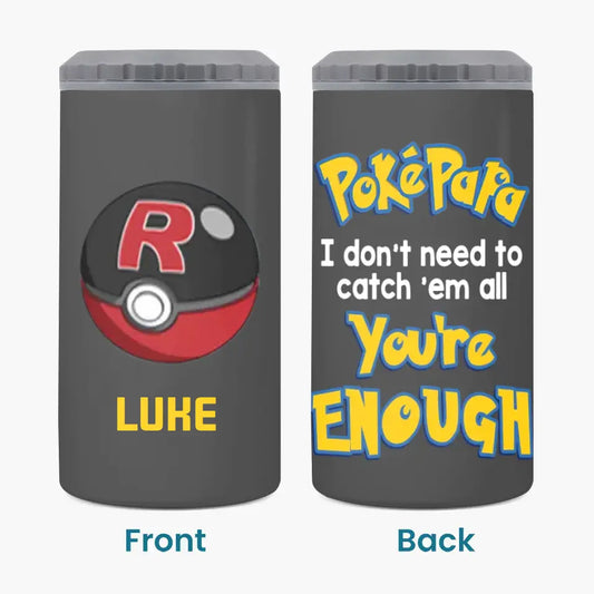 Personalized Custom Can Cooler Tumbler - Father's Day, Birthday Gift For Dad, Grandpa - You Are Enough