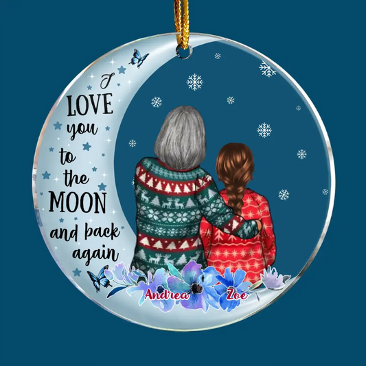 Love You To The Moon And Back Again - Personalized Custom Mica Ornament - Christmas Gift For Grandma, Mom, Family Members