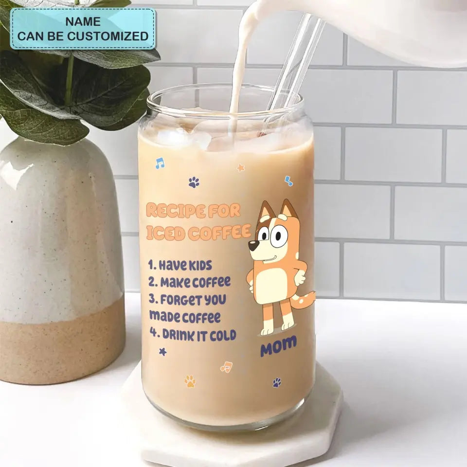 Recipe For Iced Coffee - Personalized Custom Glass Can - Mother's Day Gift For Family, Family Members