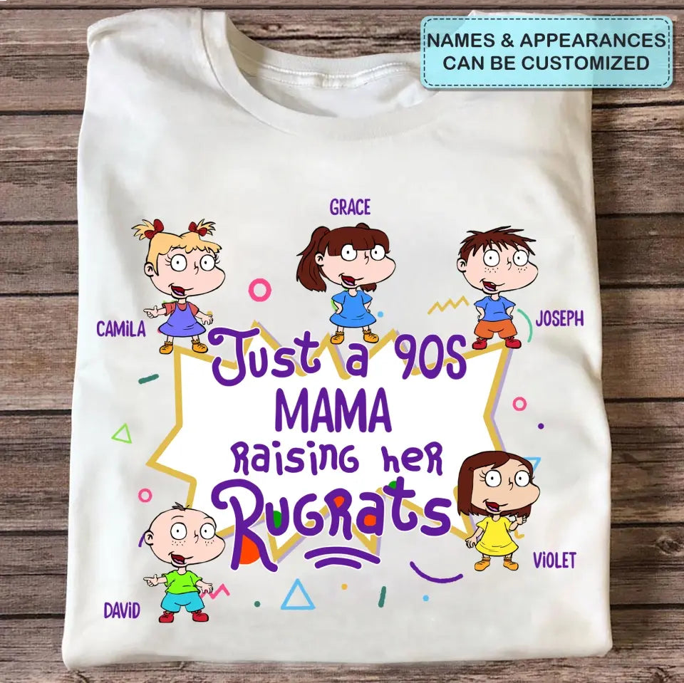 Just A 90s Mama Raising Her Rugrats - Personalized Custom T-shirt - Mother's Day Gift For Mom, Family Member