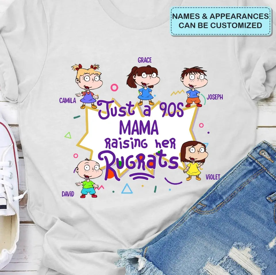 Just A 90s Mama Raising Her Rugrats - Personalized Custom T-shirt - Mother's Day Gift For Mom, Family Member