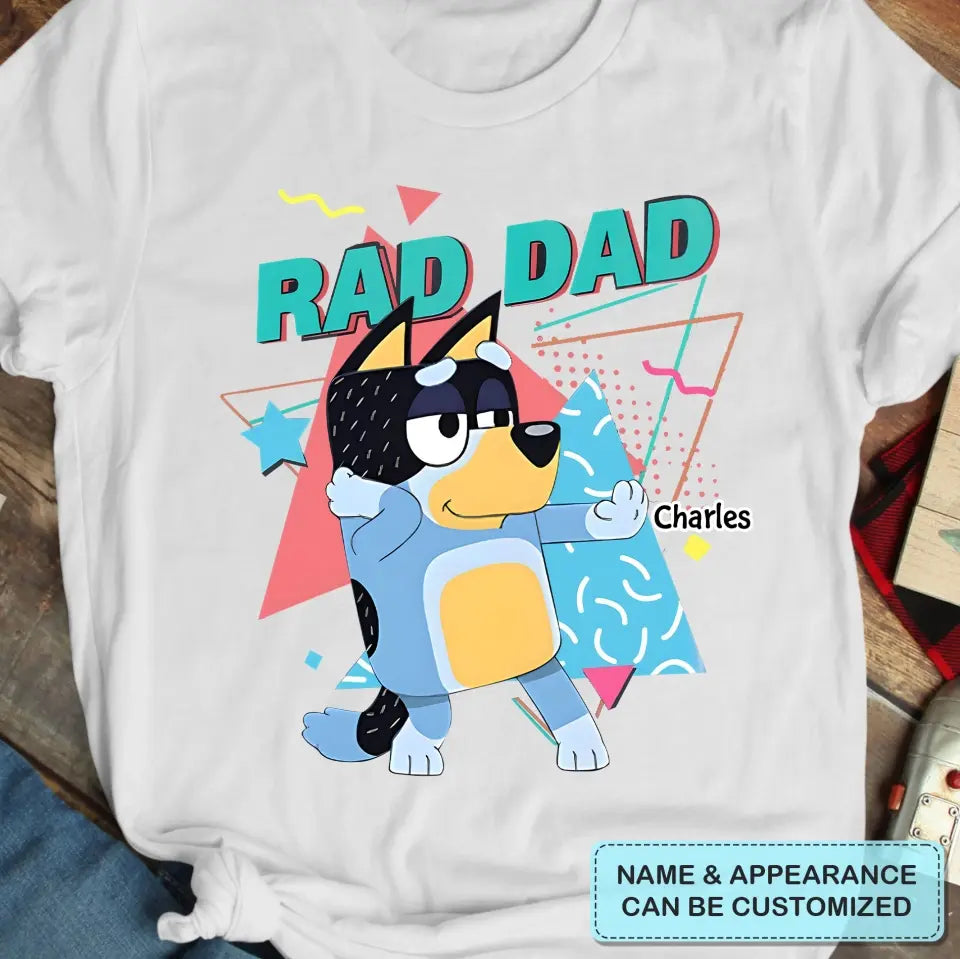 Rad Dad - Personalized Custom T-shirt - Gift For Family Members