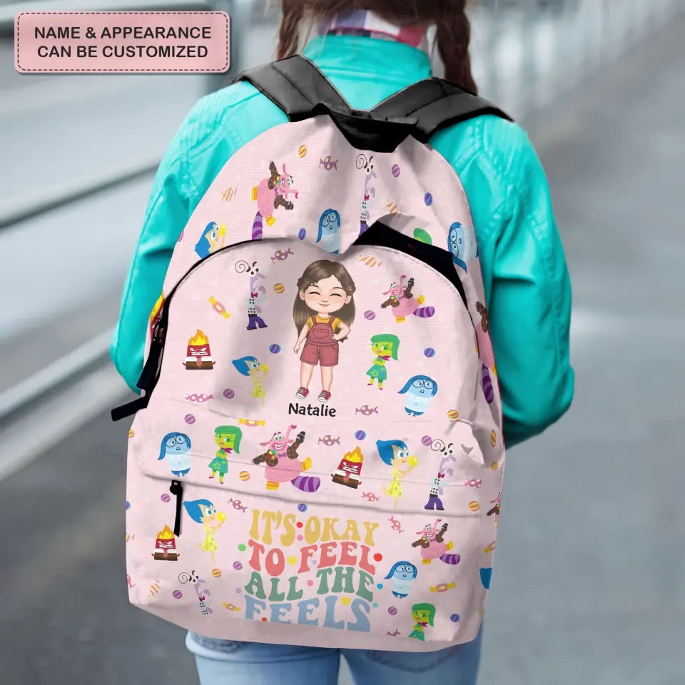 It's Okay To Feel All The Feels - Personalized Custom Backpack - Back To School For Kids