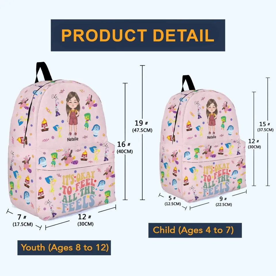 It's Okay To Feel All The Feels - Personalized Custom Backpack - Back To School For Kids