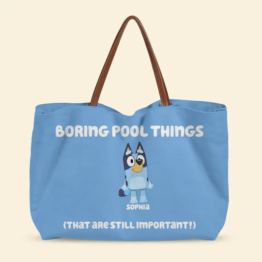 Boring Pool Things - Personalized Custom Tote Bag - Gift For Family Members, Mom, Grandma