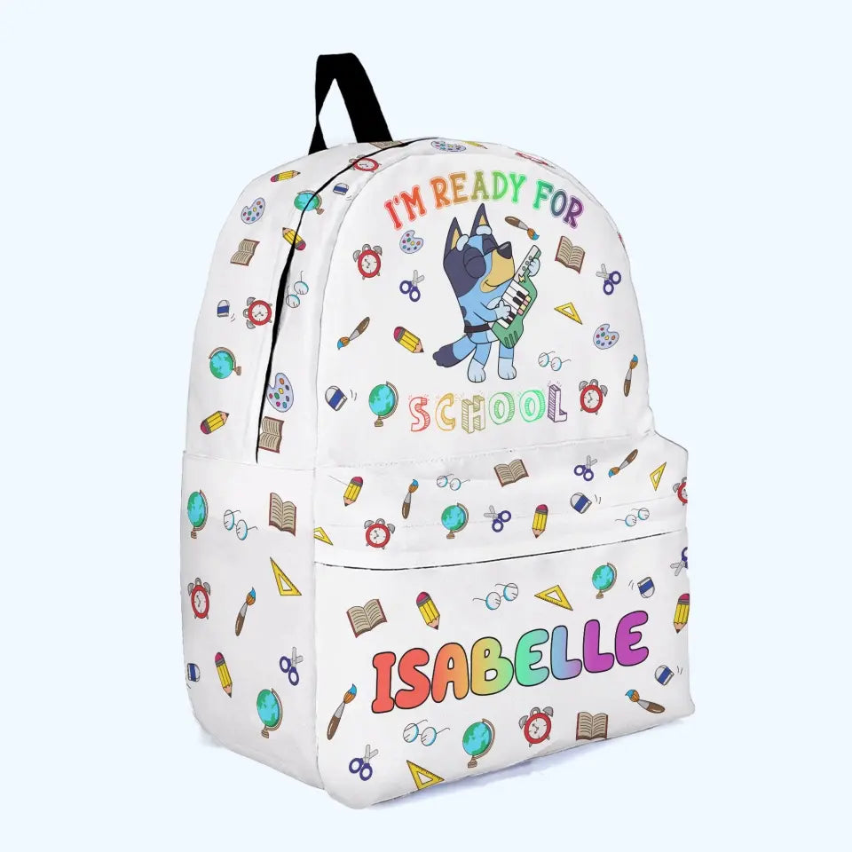I'm Ready For School - Personalized Custom Backpack - Back To School For Kids