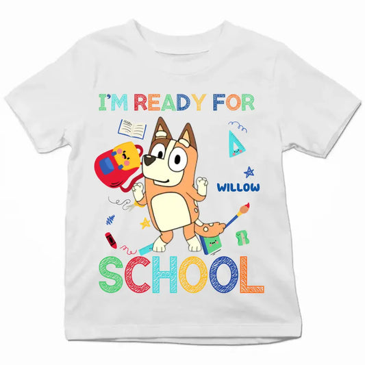 I'm Ready For School - Personalized Custom Youth T-shirt - Back To School Gift For Kid