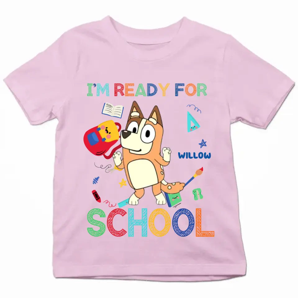 I'm Ready For School - Personalized Custom Youth T-shirt - Back To School Gift For Kid