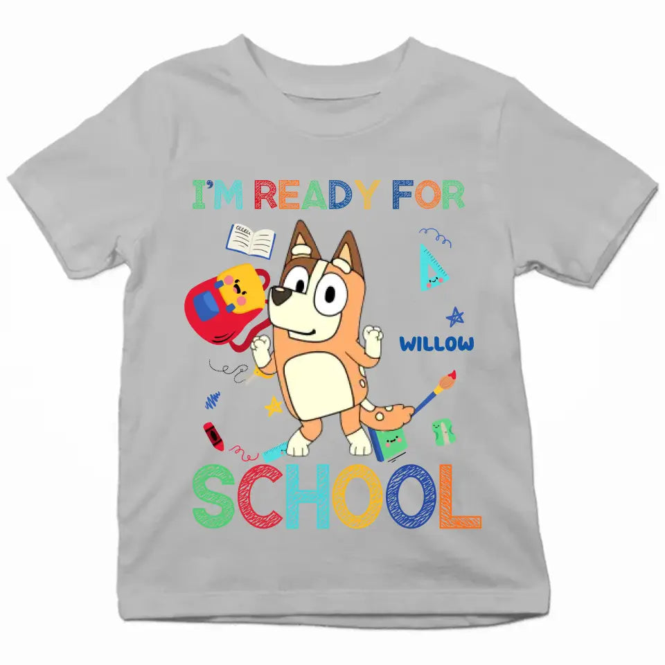 I'm Ready For School - Personalized Custom Youth T-shirt - Back To School Gift For Kid