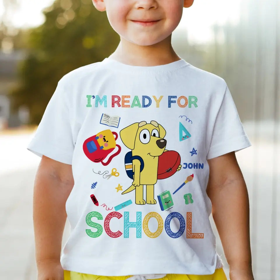 I'm Ready For School - Personalized Custom Youth T-shirt - Back To School Gift For Kid