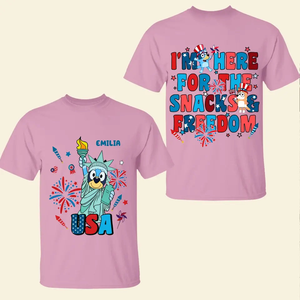 I'm Here For The Snack And Freedom - Personalized Custom Double-side T-shirt - 4th Of July Gift For Family Members