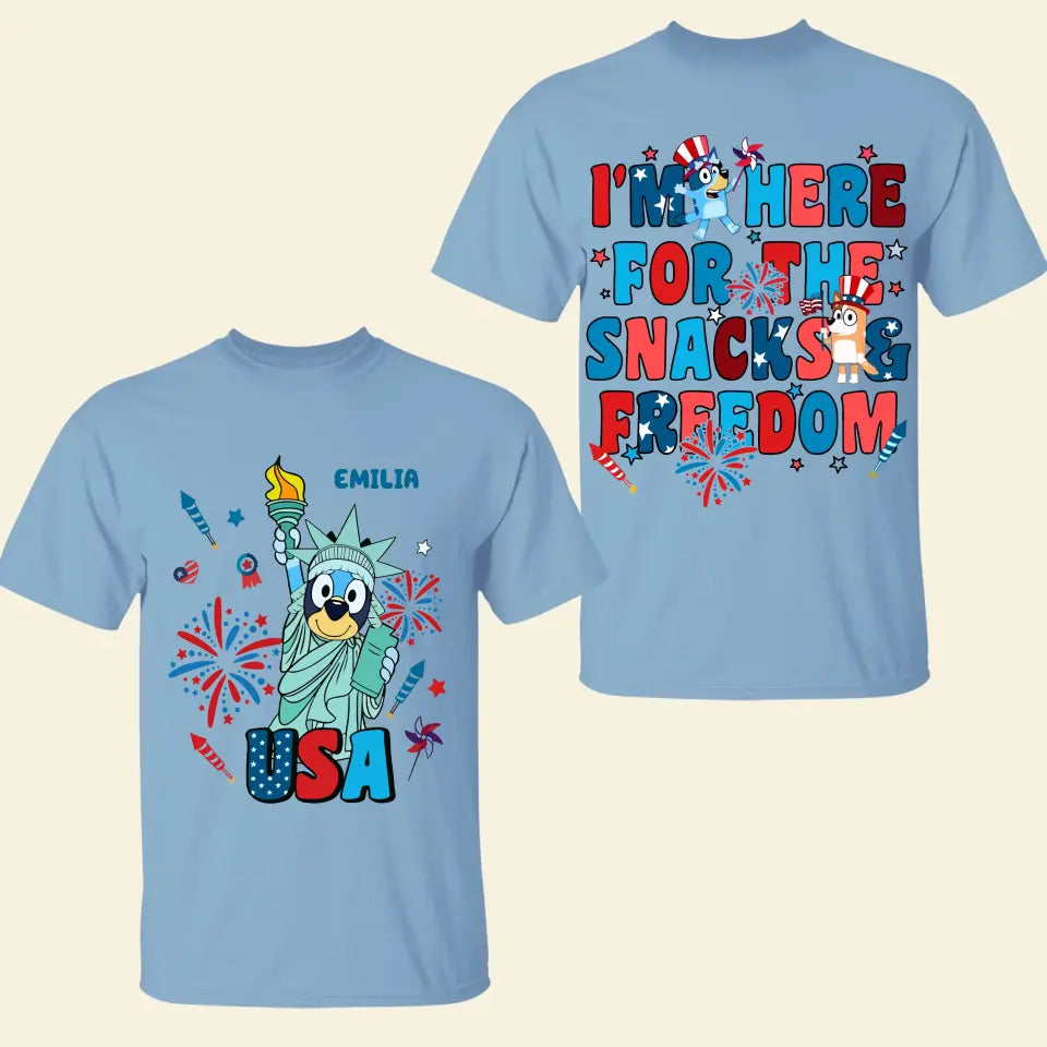 I'm Here For The Snack And Freedom - Personalized Custom Double-side T-shirt - 4th Of July Gift For Family Members