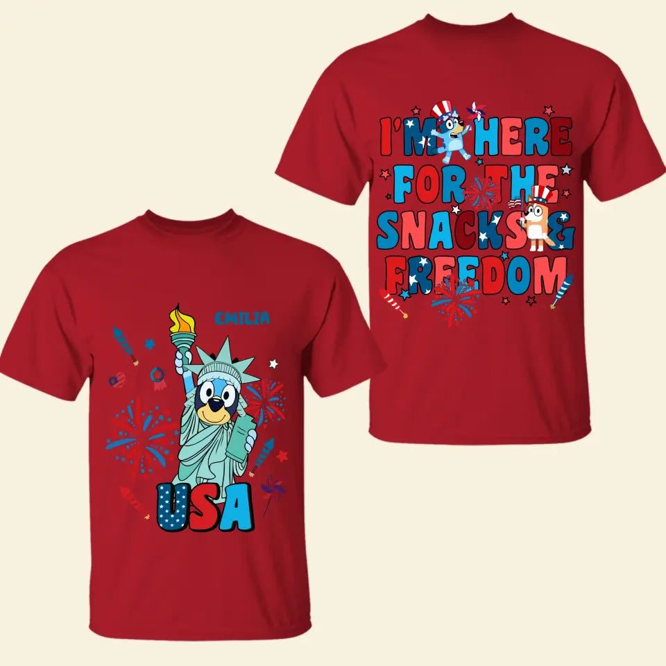 I'm Here For The Snack And Freedom - Personalized Custom Double-side T-shirt - 4th Of July Gift For Family Members