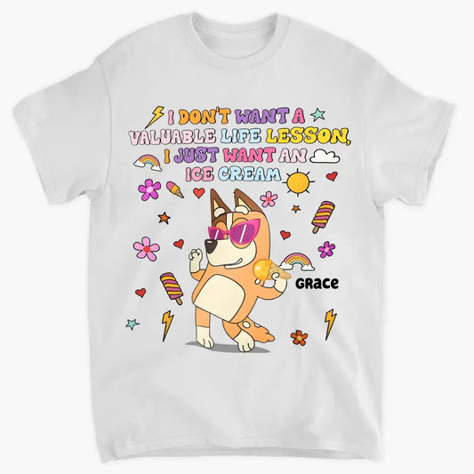I Just Want An Ice Cream - Personalized Custom T-shirt - Gift For Family, Family Members