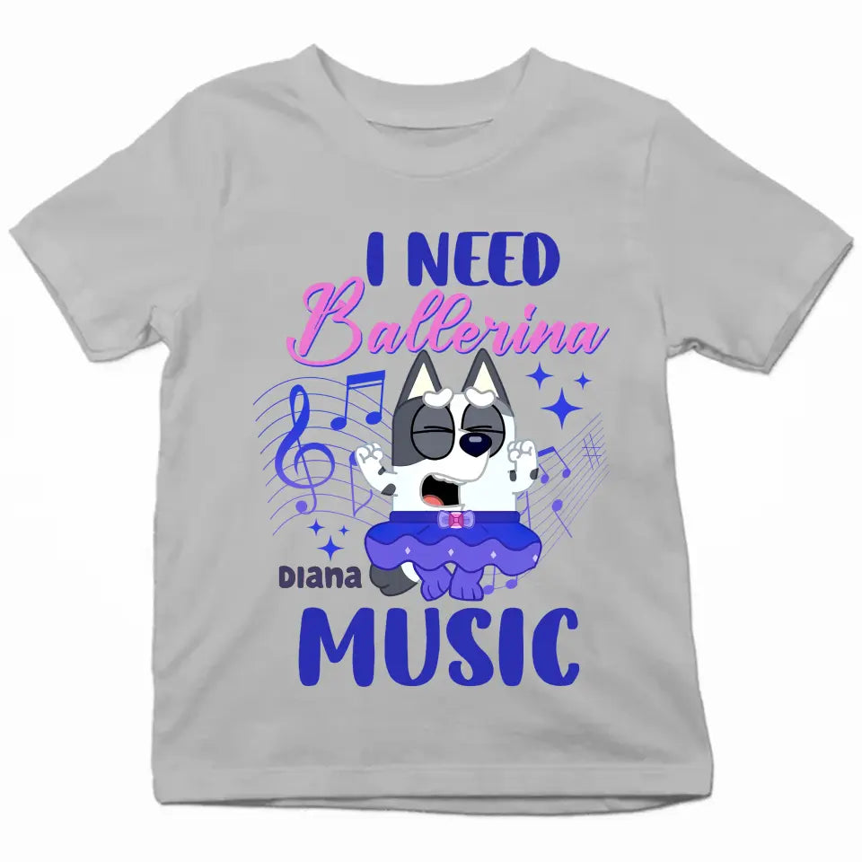 I Need Ballriena Music - Personalized Custom Youth T-shirt - Birthday, Back To School, Kindergarten, First, Second, Third, Fourth, Fifth Grade, Pre-K Gift For Kids