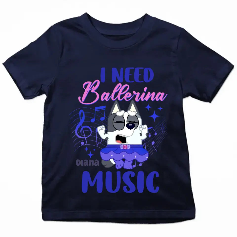 I Need Ballriena Music - Personalized Custom Youth T-shirt - Birthday, Back To School, Kindergarten, First, Second, Third, Fourth, Fifth Grade, Pre-K Gift For Kids