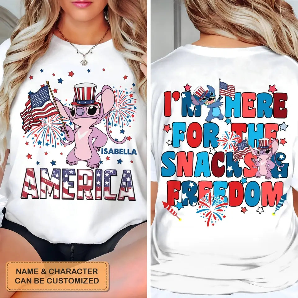 I'm Here For The Snacks And Freedom - Personalized Custom Double-side T-shirt - 4th Of July Gift For Family Members