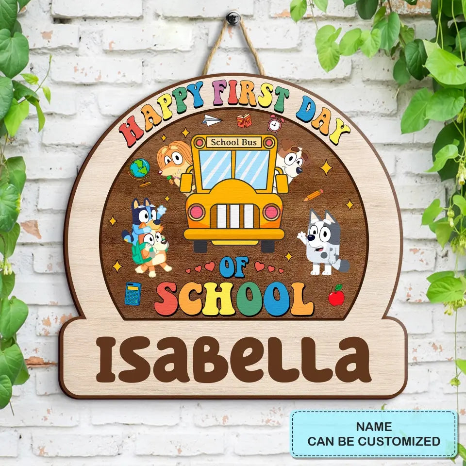 Happy First Day Of School - Personalized Custom Door Sign - Teacher's Day Gift For Teacher