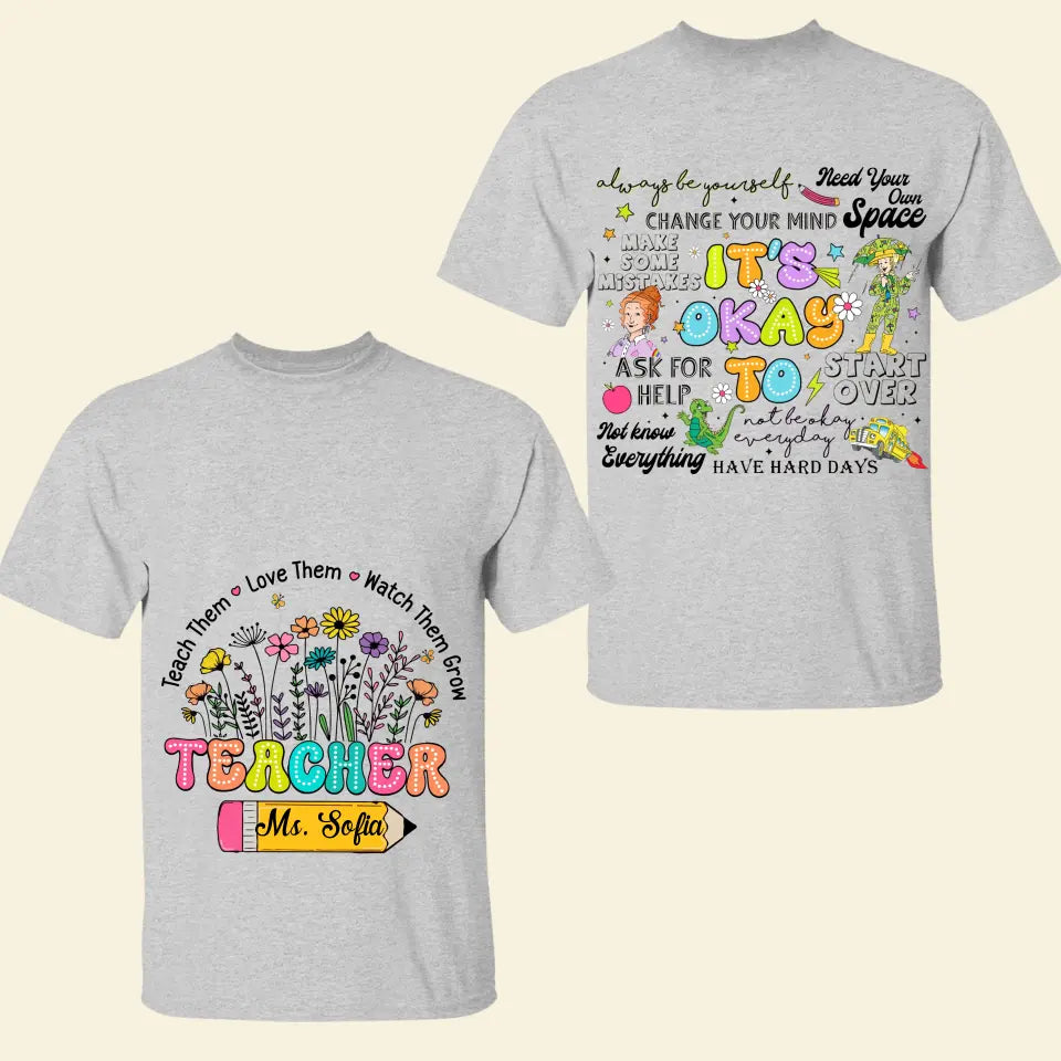 It's Okay To - Personalized Custom Double-side T-shirt - Teacher's Day Gift For Teacher