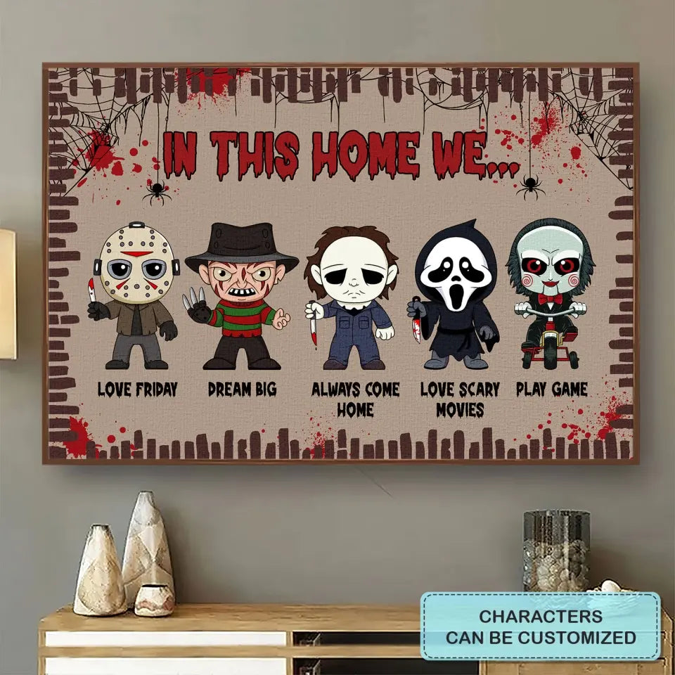 In This Home We - Personalized Custom Canvas/ Poster - Halloween Gift For Family Members