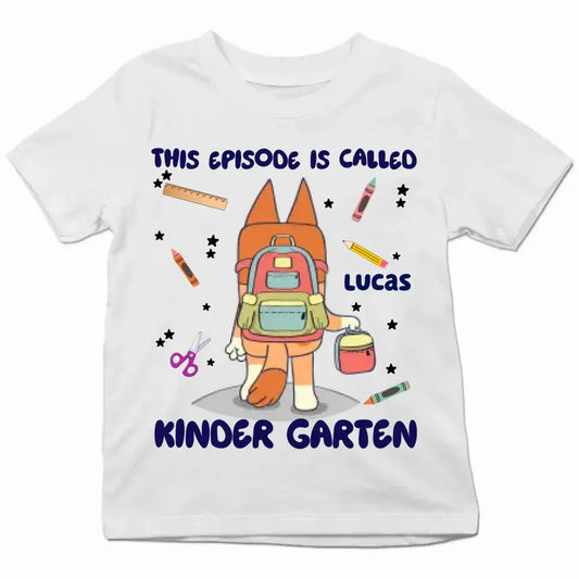 This Episode Is Called - Personalized Custom Youth T-shirt - Birthday, Back To School, Kindergarten, First, Second, Third, Fourth, Fifth Grade, Pre-K Gift For Kids