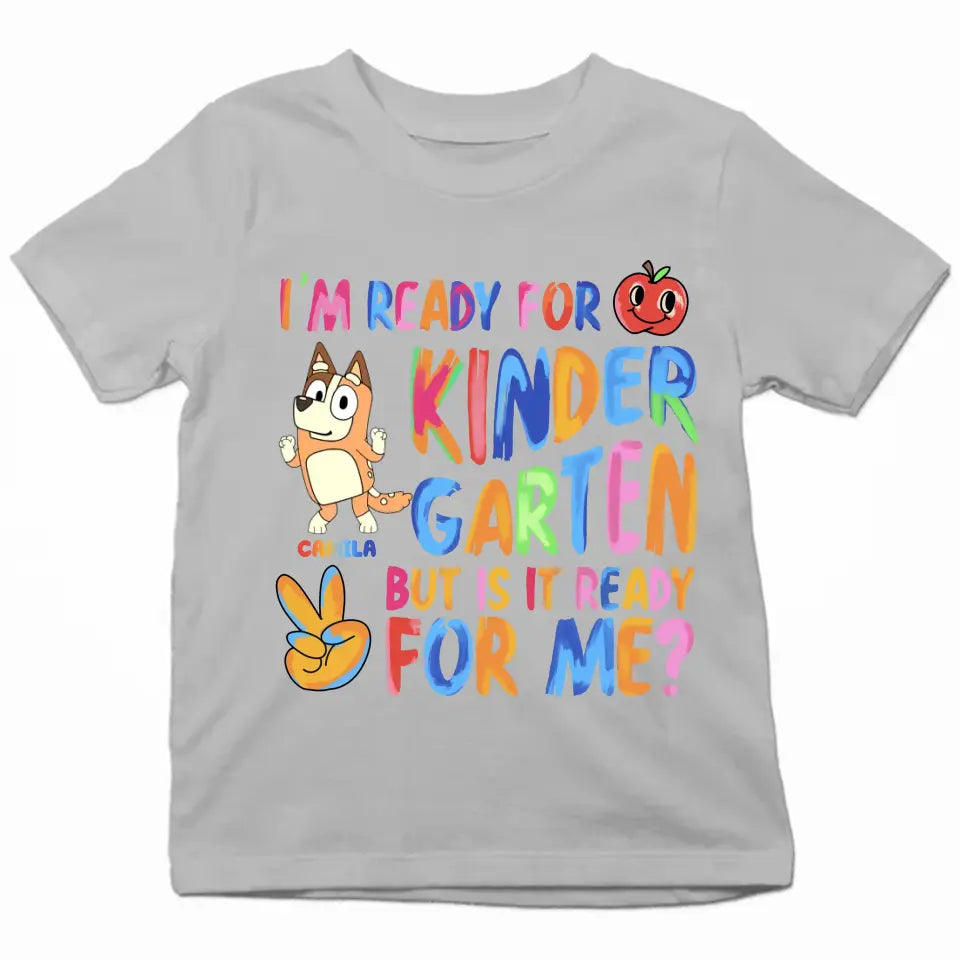I'm Ready For Kinder Garten - Personalized Custom Youth T-shirt - Birthday, Back To School, Kindergarten, First, Second, Third, Fourth, Fifth Grade, Pre-K Gift For Kids