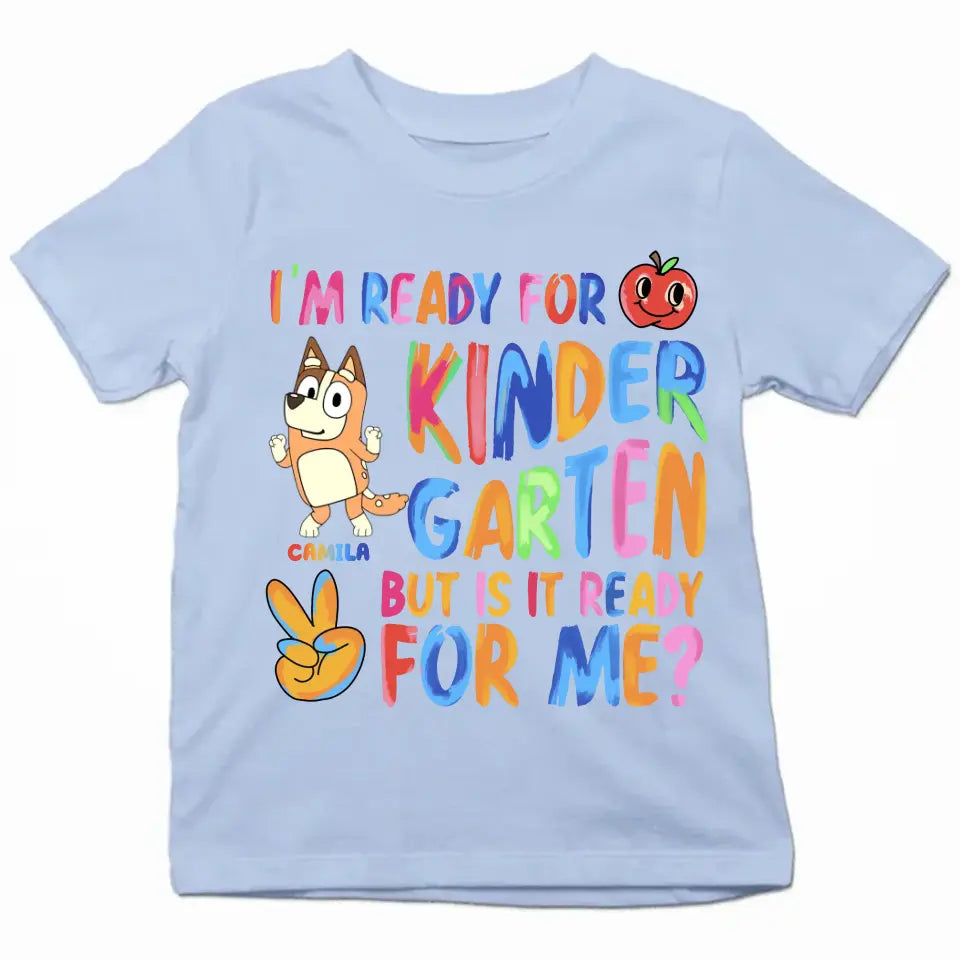 I'm Ready For Kinder Garten - Personalized Custom Youth T-shirt - Birthday, Back To School, Kindergarten, First, Second, Third, Fourth, Fifth Grade, Pre-K Gift For Kids