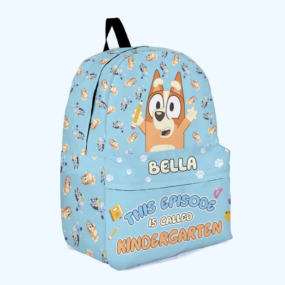 This Eposided Is Called Kinder Garten - Personalized Custom Backpack - Back To School For Kids