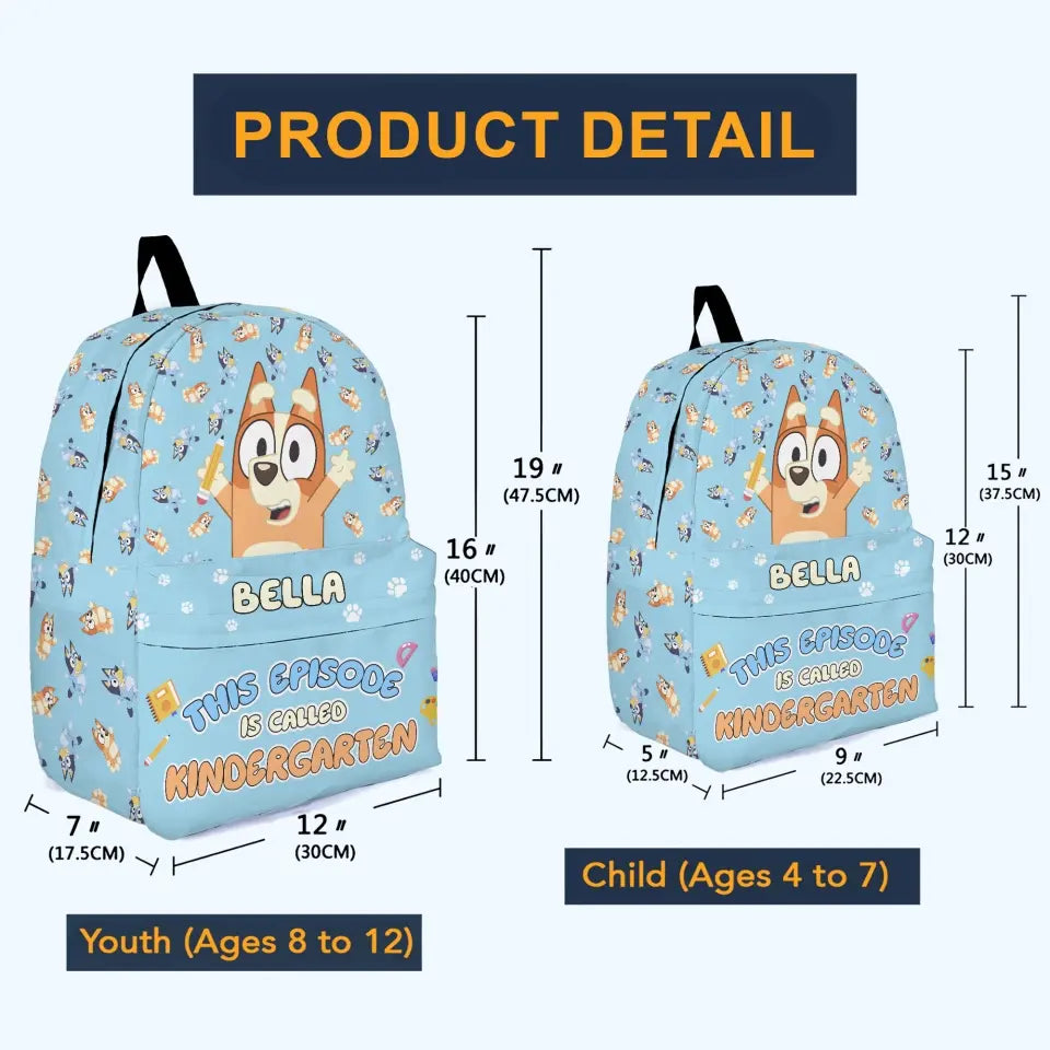 This Eposided Is Called Kinder Garten - Personalized Custom Backpack - Back To School For Kids