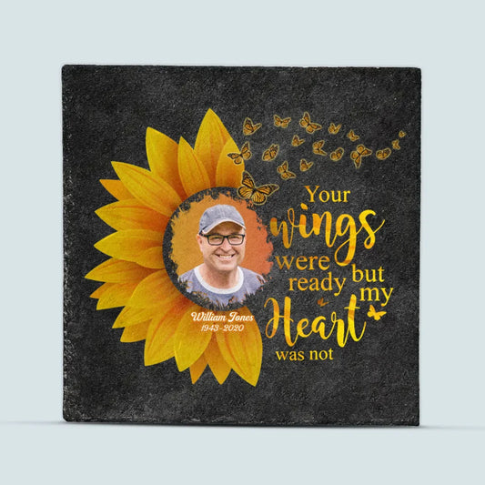 Personalized Square Garden Stone - Your Wings Were Ready - Memorial Gift, Gift For Mom And Dad WRND010