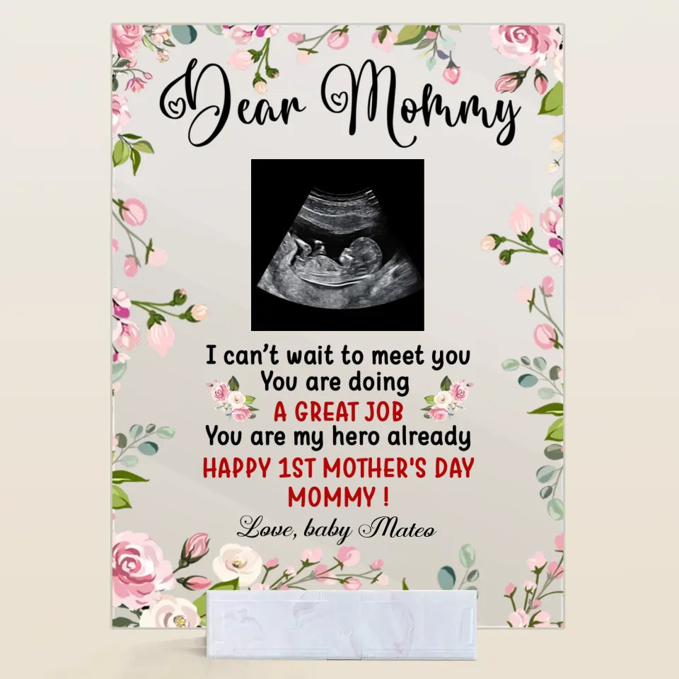 Personalized Acrylic Plaque - Gift For Mom - Dear Mommy, I Can't Wait To Meet You