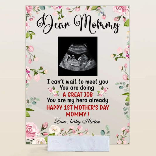 Personalized Acrylic Plaque - Gift For Mom - Dear Mommy, I Can't Wait To Meet You