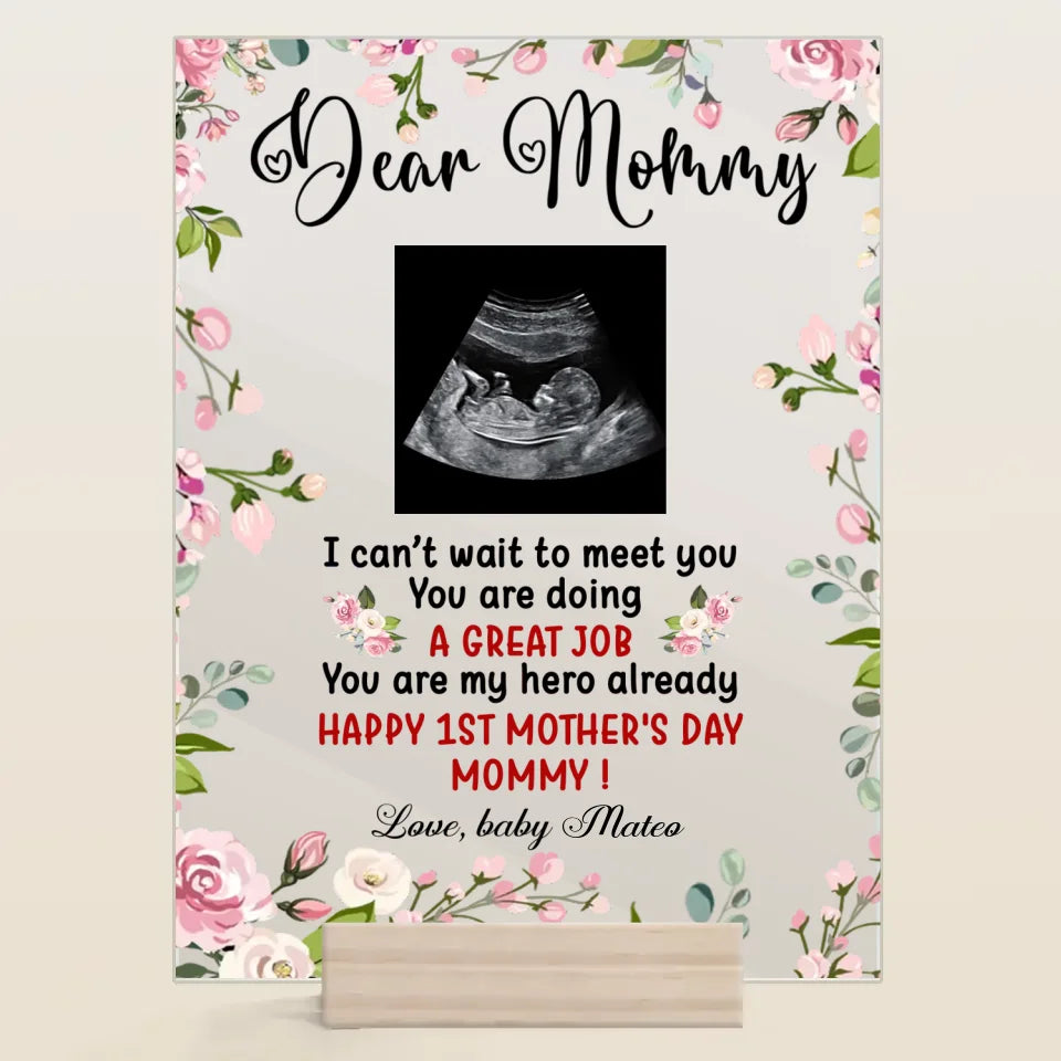 Personalized Acrylic Plaque - Gift For Mom - Dear Mommy, I Can't Wait To Meet You