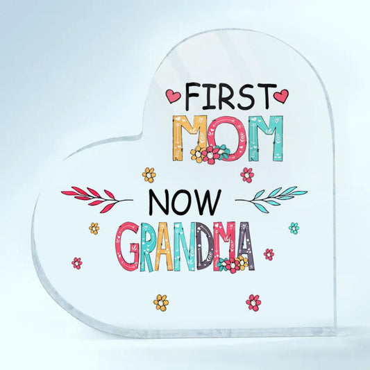 Heart-shaped Acryllic Plaque - Family - First Mom Now Grandma