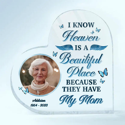 Personalized Heart-Shaped Acrylic Plaque - Gift For Family Member - I Know Heaven Is A Beautiful Place