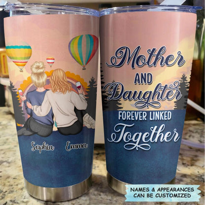 Personalized Tumbler - Gift For Mom - The Love Between A Mother And Daughter Is Forever